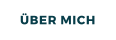 ÜBER MICH